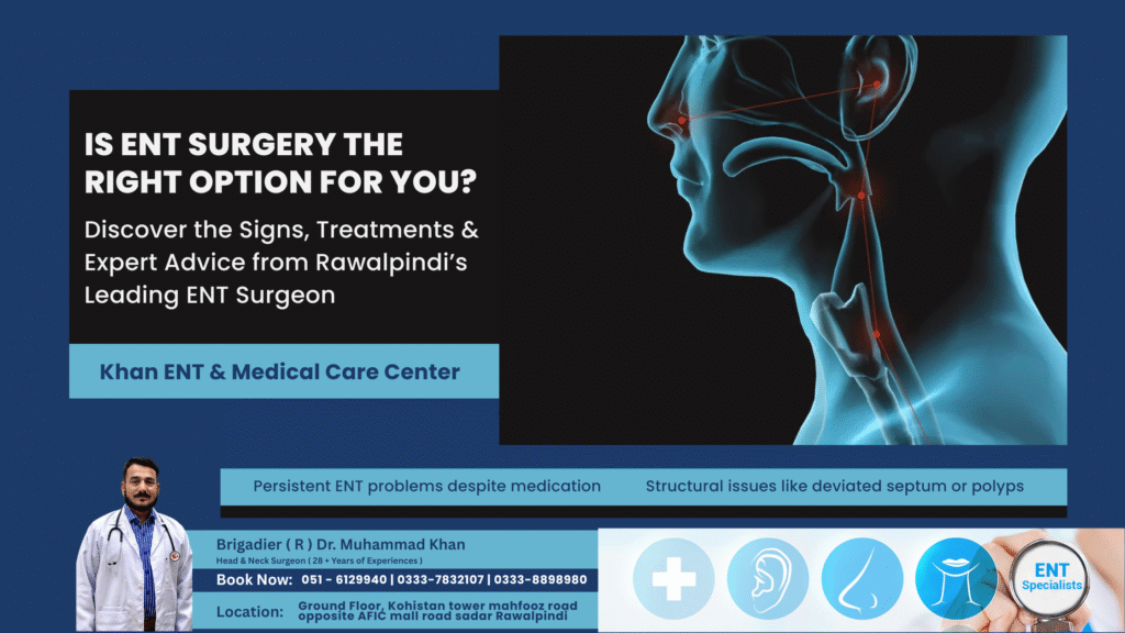Is ENT Surgery the Right Option for You? Expert Advice Inside