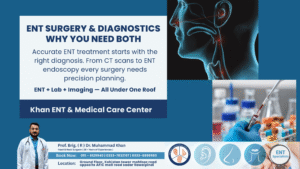 ENT Surgery & Diagnostics: Why You Need Both for Accurate Treatment