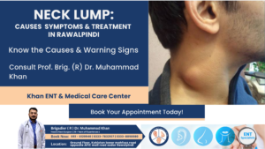 Neck Lump Causes, Symptoms & Treatment in Rawalpindi