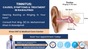 Tinnitus Causes, Symptoms & Treatment Options in Rawalpindi